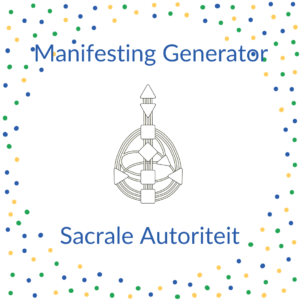 Manifesting Generator - Sacrale autoriteit