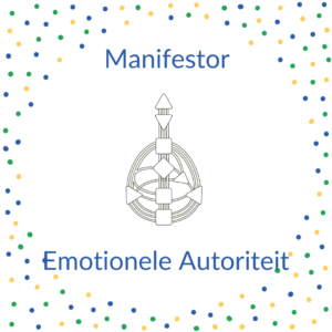 Manifestor- Emotionele autoriteit