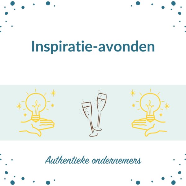 Inspiratie avonden voor authentieke ondernemers